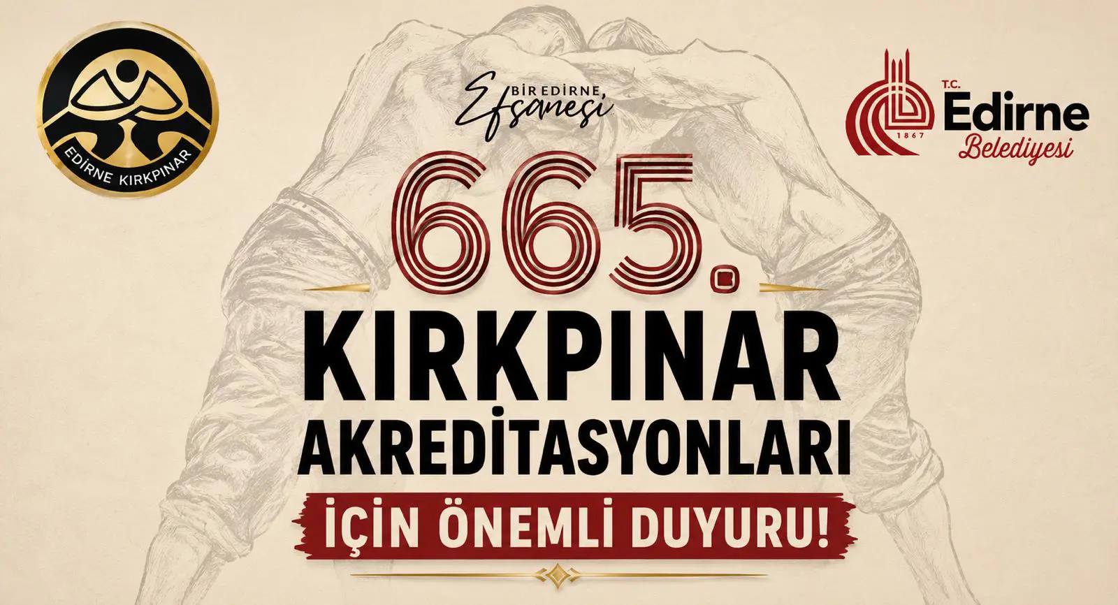  665. KIRKPINAR YAĞLI GÜREŞLERİ AKREDİTASYON BAŞVURULARI BAŞLIYOR